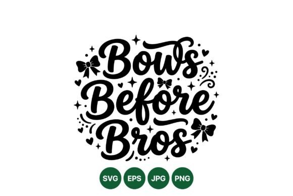 Bows Before Bros Feminine Design Graphics Review
