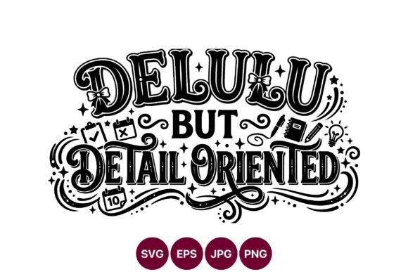 Delulu Detail Oriented Typography: Graphics & Illustrations Review