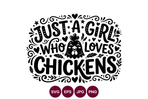 Just a Girl Who Loves Chickens: Graphics & Illustrations Review