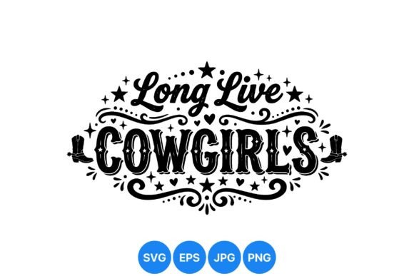 Long Live Cowgirls Vintage SVG Graphics Review