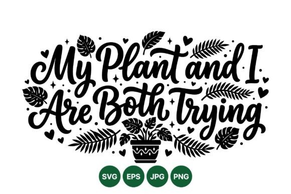 My Plant and I Typography Art: A Designer’s Review for Branding and Visual Projects