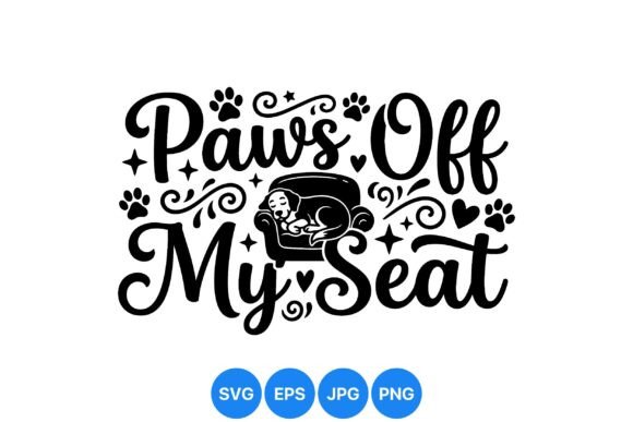 Paws off My Seat Dog SVG: Graphics & Illustrations Review